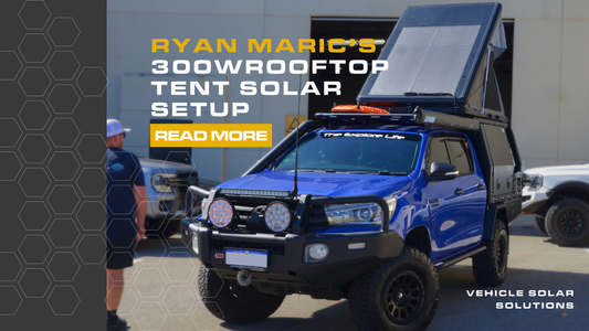 Ryan Maric’s 300W Rooftop Tent Solar Setup